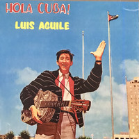Luis Aguilé - Hola Cuba