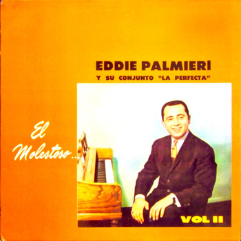 Eddie Palmieri - El Molestoso...Volumen 2