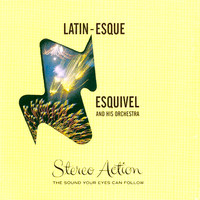 Esquivel - Latin-Esque!