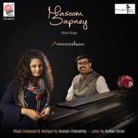 Anwesshaa - Masoom Sapney - Single