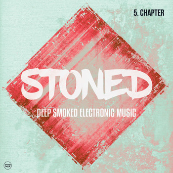 Various Artists - Stoned, Vol. 5 (Deep Smoked Electronic Music)