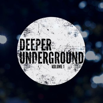 Various Artists - Deeper Underground, Vol. 1 (Deep House beyond the mainstream)