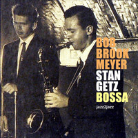 Bob Brookmeyer, Stan Getz - Bossa