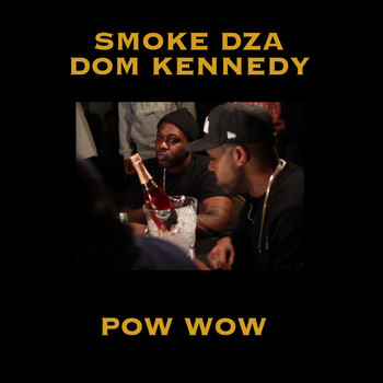Smoke Dza - Pow Wow (Explicit)