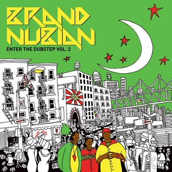 Brand Nubian - Enter the Dubstep, Vol. 2 (Explicit)