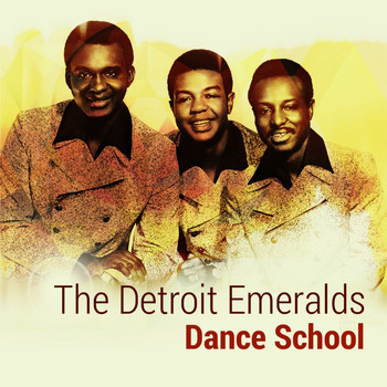 The Detroit Emeralds - Dance School