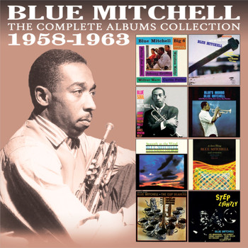 Blue Mitchell - The Complete Albums Collection 1958 - 1963