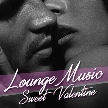 Various Artists - Lounge Music Sweet Valentine
