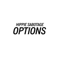 Hippie Sabotage - Options (Explicit)