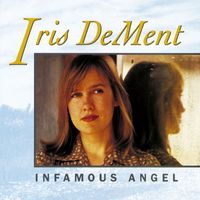 Iris Dement - Infamous Angel