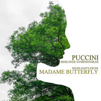 Berliner Symphoniker & Wilhelm Schüchter - Puccini: Madame Butterfly (Highlights)