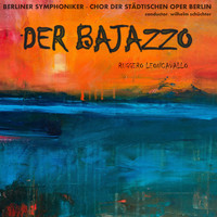 Berliner Symphoniker & Wilhelm Schüchter - Leoncavallo: Der Bajazzo (Highlights)