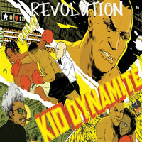 Revolution - Kid Dynamite (Explicit)