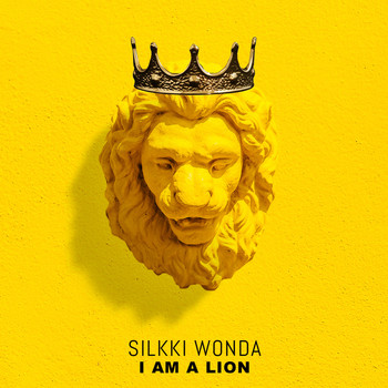 Silkki Wonda - I Am a Lion