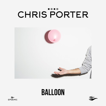 Chris Porter - Balloon