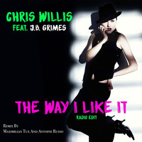 Chris Willis - The Way I Like It (Maximilian Tux & Antoine Russo Radio Edit)