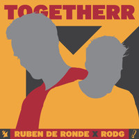 Ruben de Ronde X Rodg - Togetherr