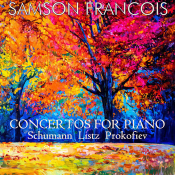Samson François - Concertos for Piano: Schumann, Liszt, Prokofiev