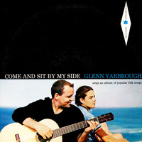 Glenn Yarbrough - Come and Sit by My Side