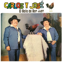 Carlos Y José - El Gallo De San Juan