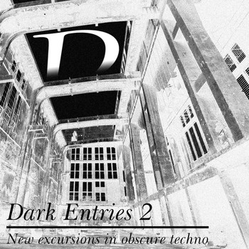 Various Artists - Dark Entries, Vol. 2 (New Excursions in Obscure Techno)