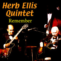 Herb Ellis Quintet - Remember
