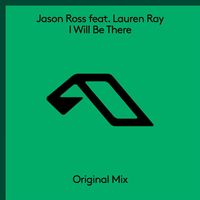 Jason Ross feat. Lauren Ray - I Will Be There