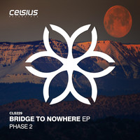 Phase 2 - Bridge To Nowhere EP