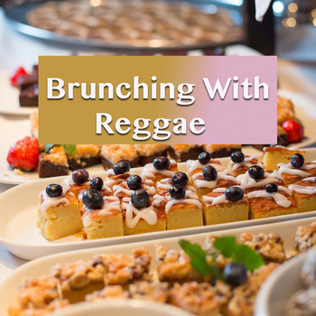 Various Artists - Brunching With Reggae
