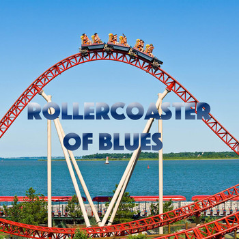 Various Artists - Rollercoaster Of Blues