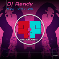 DJ Randy - Kick the Funk