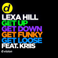 Lexa Hill - Get Up, Get Down, Get Funky, Get Loose
