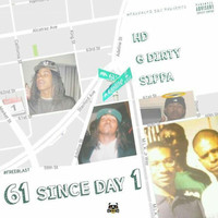 G-Dirty - 61 Since Day 1 (Explicit)