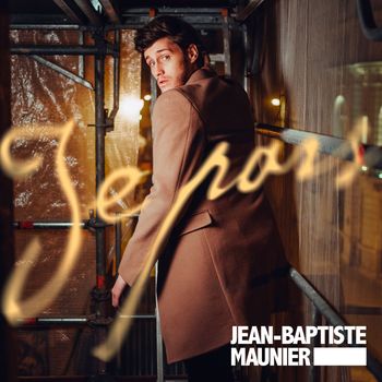 Jean-Baptiste Maunier - Je pars