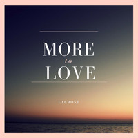 A.M. - More to Love