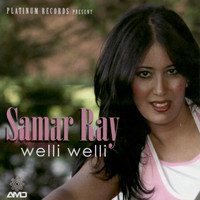Samar Ray - Welli Welli