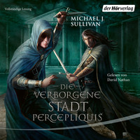 Michael J. Sullivan - Die verborgene Stadt Percepliquis - Riyria 6 (Ungekürzt)