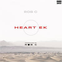 Rob C - Heart Ek - Single