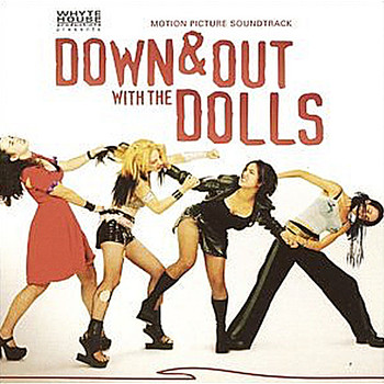 Various Artists - Down & Out with the Dolls (Motion Picture Soundtrack)