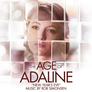 Rob Simonsen - New Years Eve (From "The Age of Adaline")