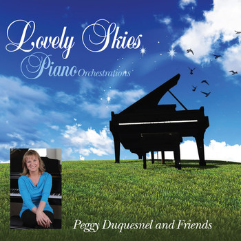 Peggy Duquesnel - Lovely Skies (Piano Orchestrations)