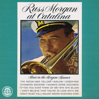 Russ Morgan - Russ Morgan at Catalina