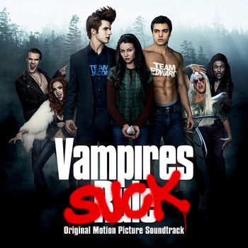 Various Artists - Vampires Suck (Original Motion Picture Soundtrack)