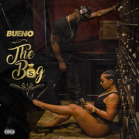 Bueno - The Bag (Explicit)