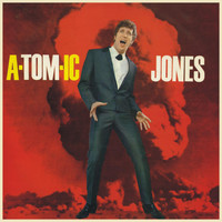 Tom Jones - a-TOM-ic Jones