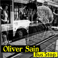 Oliver Sain - Bus Stop (Remastered)