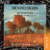Quintette Moraguès - Mendelssohn: Quintettes Op. 12 No. 1 and Op. 13 No. 2 (Arr. for Wind Quintet)