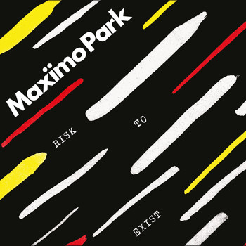Maximo Park - Risk to Exist (Deluxe)