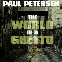 Paul Petersen - The World is a Ghetto