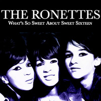 The Ronettes - What's So Sweet About Sweet Sixteen